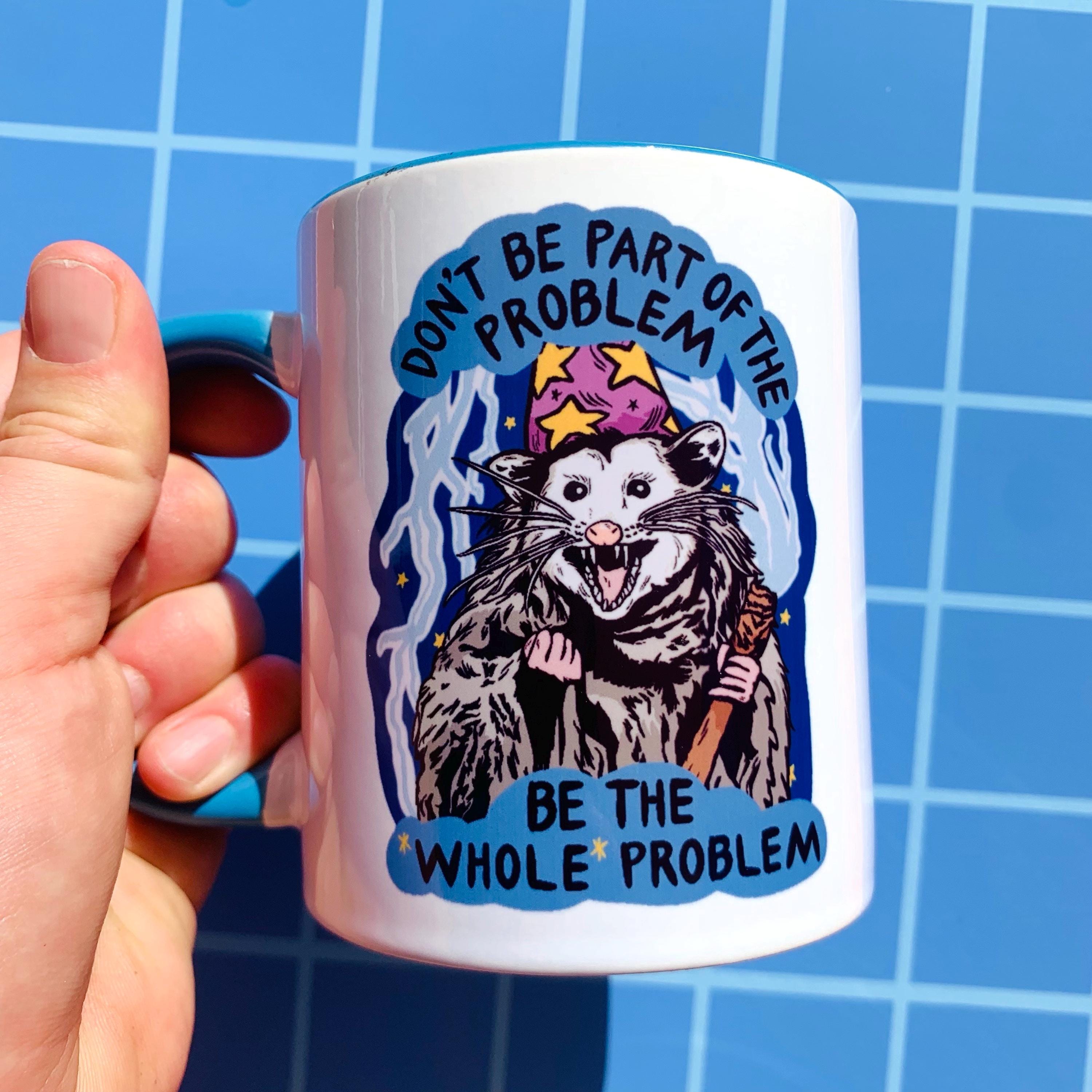 Possum Mug Funny Weirdcore Coffee Cup Opossum Weird Stuff Hilarious Gift Roommate Cursed Humor Meme Mug Boyfriend Sarcastic Motivational Mug