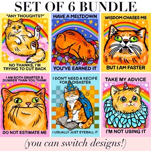 K&ouml;nnte beinhalten: Ein Set aus sechs bunten quadratischen Drucken mit orangefarbenen Katzen, verschiedenen Gesichtsausdr&uuml;cken und Text. Der Text enth&auml;lt Phrasen wie ANY THOUGHTS, HAVE A MELTDOWN, WISDOM CHASES ME, I AM BOTH SMARTER AND DUMBER, I DO NOT NEED A RECIPE und TAKE MY ADVICE.