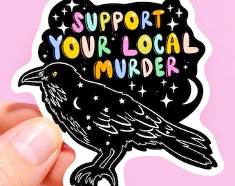 Funny Crow Sticker True Crime Raven Decal Birding Edgar Allan Poe Gift Book Lover Humor Meme Ironic Gothic Sticker Sarcasm Poet Gift Goth