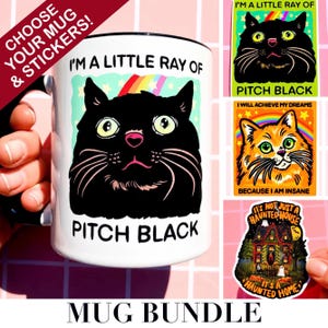 May include: A white mug with a black interior featuring a black cat illustration with the text "I'M A LITTLE RAY OF PITCH BLACK". The image also shows stickers with cat illustrations and a haunted house. The text "MUG BUNDLE" is at the bottom.