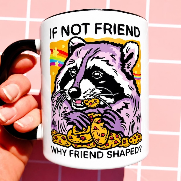 Tazza da caffè con procione, divertente, regalo per la migliore amica, regalo carino per la migliore amica, tazza da caffè divertente per lei.