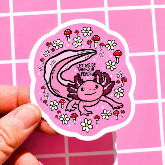 Axolotl Sticker Funny Unhinged Decal Mushroom Cute Girly Gift Kindle Sticker Cute Bumper Sticker Weird Pet Owner Macbook Decal Water Bottle
