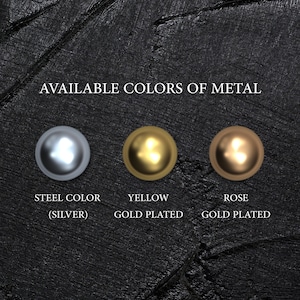 May include: Three metal samples showing available colors: steel color (silver), yellow gold plated, and rose gold plated.