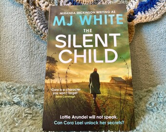 The Silent Child (Dr Cora Lael #2) - signed paperback