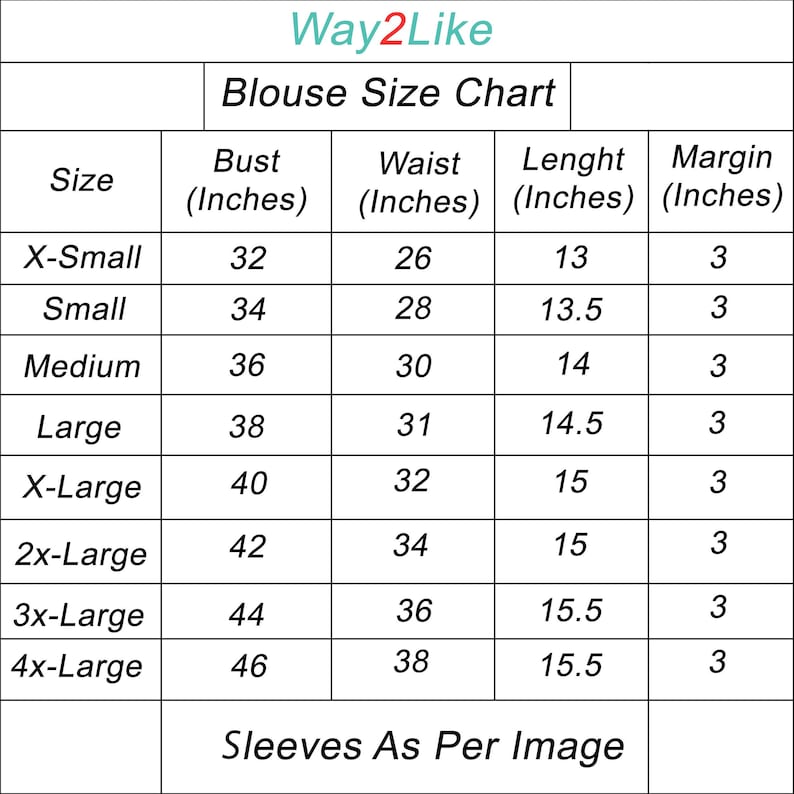 May include: A black and white Way2Like blouse size chart table displaying measurements in inches. The columns include size, bust, waist, length, and margin. Rows list sizes from X-Small to 4x-Large with corresponding numerical values and a note at the bottom.
