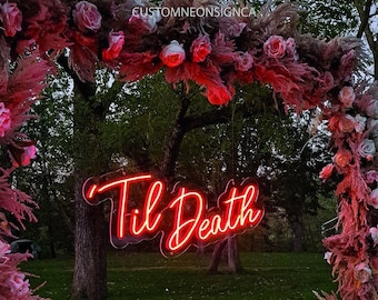 Til Death Neon Sign, Wedding Neon Sign, Custom Neon Sign, Neon Sign, Neon Sign Custom, Wedding Neon Sign, Til Death Sign, Til death led sign