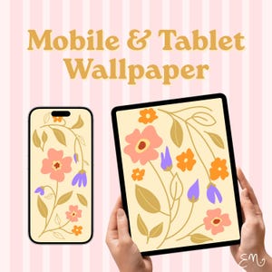 May include: A digital mobile and tablet wallpaper featuring a cream background with a floral pattern of pink, orange, and purple flowers with olive green leaves. The text Mobile & Tablet Wallpaper is displayed in large yellow letters at the top.