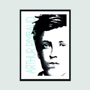 Arthur Rimbaud - Author Poster | Literary Poster | Literature Gift | Classroom Decor | Modern Home Decor | Writer Gift