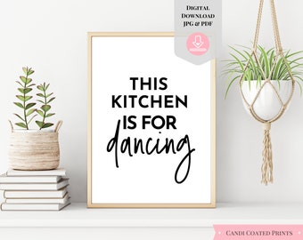 This Kitchen Is For Dancing Printable Kitchen Signs, Kitchen wall art, Farmhouse kitchen Digital print, Kitchen and Dining, Kitchen Gifts