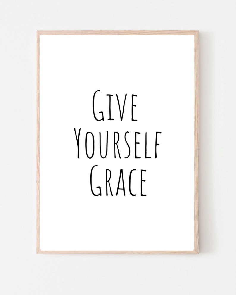 Give Yourself Grace Quote Print Typography Wall Art Etsy