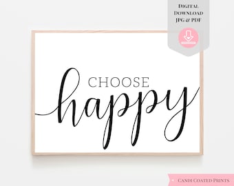 Choose Happy Quote Printable  | Farmhouse Quotes Printable Wall Art | Housewarming Gift | Home Decor Ideas Country Style Print