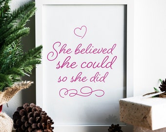 She Believe She Could So She Did Instant Download Printable, Quote Home Decor, Positivity Wall Art, 16x20 Simple Typography Print