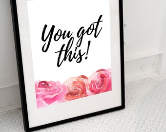 You Got This Printable Home Decor Wall Art DIY 8x10 Office Art Bedroom Art Coffee Bar Sign Instant Download