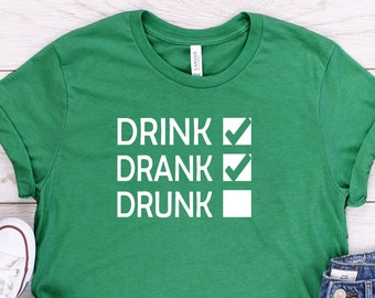 Drink Drank Drunk Check Box T-Shirt, Saint Patricks Day Shirts, St. Patrick's T-Shirt, Irish Today Hungover Tomorrow, St. Paddys Day Gifts,