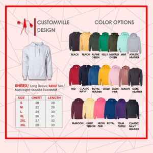 May include: A light gray unisex midweight hooded sweatshirt with a front pocket. Color options include black, peach, red, navy, and more. Size chart shows chest and length measurements in inches. The text "CUSTOMVILLE DESIGN" is at the top.