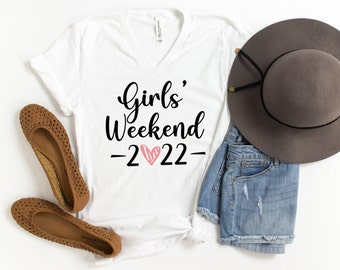 Girls Weekend 2022 V Neck Shirt \ Girls Trip \ Girls Vacation \ Girls Party Shirt \ Girls Camping Shirt \ Party Shirt \ Bachelorette Shirt