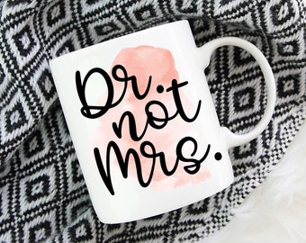 Doctor Not Mrs Cute Coffee Mug | Gift For Medical Student | Gift For Doctor | Doctor Gift | Gift For Her | Medical School Graduation Gift