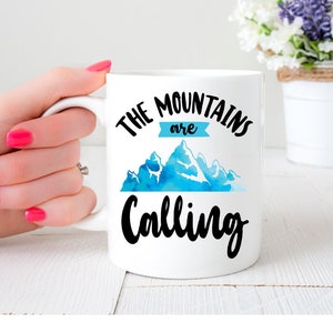 The Mountains Are Calling Vacation Mug | Gift For Outdoorsman | Mountain Hiking | Hiking Gift | Colorado Mug | Mountains Are Calling