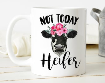 Tazza "Not Today Heifer" / Tazza "Mucca divertente" / Tazza "Mucca floreale" / Regalo per gli amanti delle mucche / Regalo per gli amanti delle mucche / Umorismo sulle mucche / Tazza "Mucca sarcastica" / Tazza per la fattoria lattiero-casearia