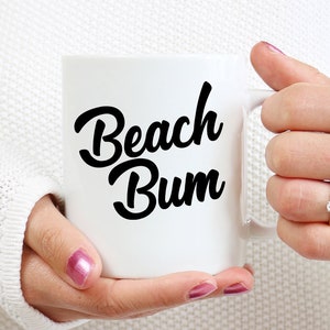 Beach Bum Mug | Beach Vacation | Summer Mug | Family Vacation | Beach Life | Beach Vacation | Tropical Vacation | Beach Gift | Tropical Mug
