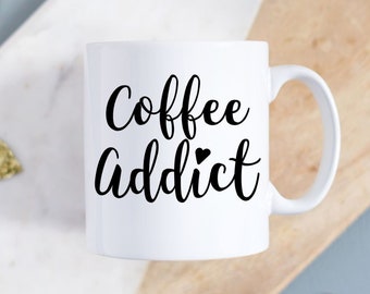 Coffee Addict Cute Mug | Need Coffee | Addicted To Coffee | Coffee Gift Mug | Coffee Lover | Gift For Barista | Caffeine Lover