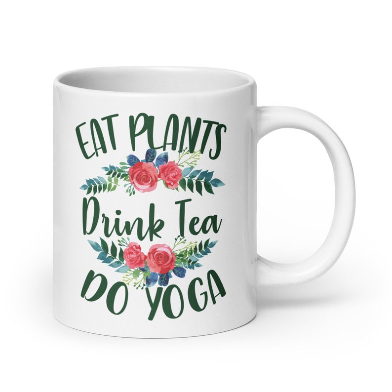 Eat Plants Drink Tea Do Yoga Mug | Vegetarian Mug | Tea Cup | Gift For Yogi | Yoga Gift | Vegan Gift | Floral Yoga Mug | Healthy Lifestyle image 4