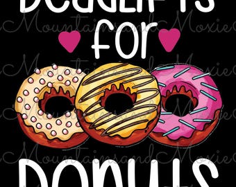 Deadlifts For Donuts PNG | Funny Workout | Funny Leg Day | Weightlifting Workout | Gym Workout | Digital Instant Download Only