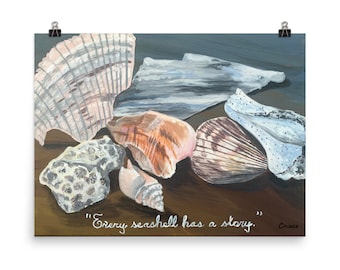 May include: A painting of seashells on a brown surface. The seashells are various colours, including white, pink, brown, and grey. The quote "Every seashell has a story." is written in white cursive at the bottom of the painting.