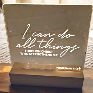 Clear Acrylic | White Letter Night Light Philippians 4:13 - I Can Do All Things Through Christ, Wood Stand, Inspirational Home Decor & Gift