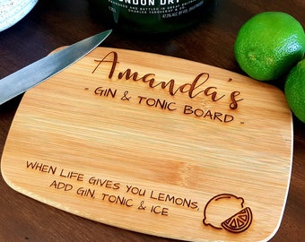 Personalized Cocktail Board, G&T Board, Lemon Lime Cutting Board, Gin and Tonic Gift, Vodka Tonic Gift, When Life Gives You Lemons, Birthday