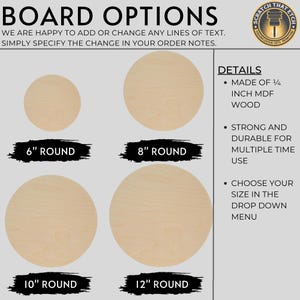 Peut inclure: L'image pr&eacute;sente quatre planches rondes en bois de diff&eacute;rentes tailles : 15 cm, 20 cm, 25 cm et 30 cm. Le texte indique &laquo; OPTIONS DE PLANCHE &raquo; et &laquo; FABRIQU&Eacute; EN MDF DE 6 mm &raquo;. Les planches sont durables et personnalisables.
