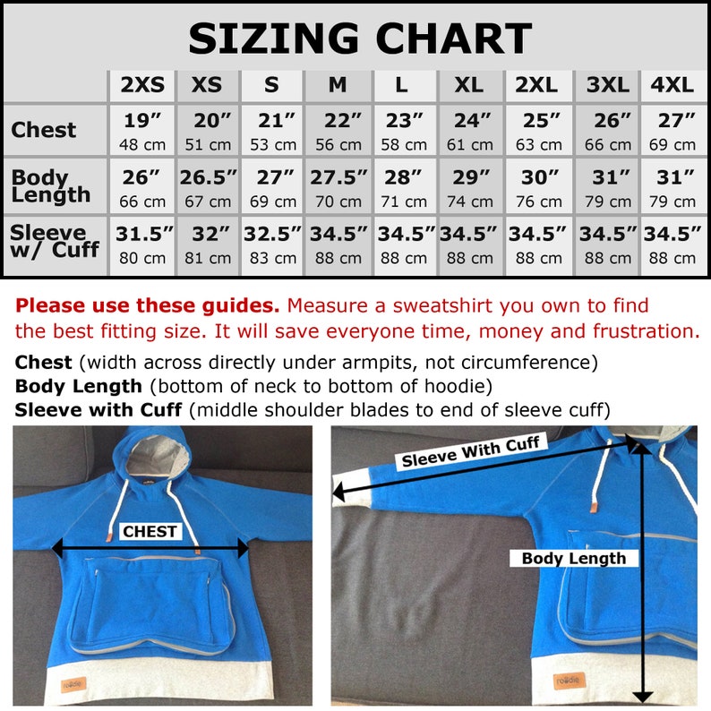 May include: Sizing chart for a blue hooded sweatshirt with a white pocket. The chart shows measurements in inches and centimeters for chest, body length, and sleeve length with cuff. The chart includes sizes from 2XS to 4XL.