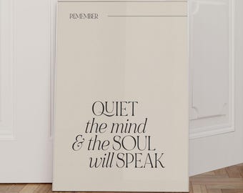 Quote Print Quiet The Mind & The Soul Will Speak, Positive Wall Art, Mindfulness Poster, Self-Love Poster, Positive Energy Poster