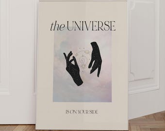 Poster with spiritual quote "The Universe Is On Your Side", inspirational poster quotes, motivational wall art, spiritual art poster