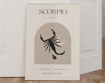 May include: A minimalist poster featuring a black scorpion illustration and the text "SCORPIO" and "PLUTO" in a modern typeface. The poster also includes the dates "OCTOBER 24 - NOVEMBER 22" and the word "TRANSFORMATION".