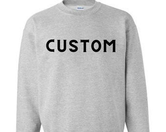 Custom Embroidered Sweatshirt | Quote Sweatshirt | Custom Embroidery | Embroidered Sweatshirt | Gag Gifts | Funny Quote Sweatshirt