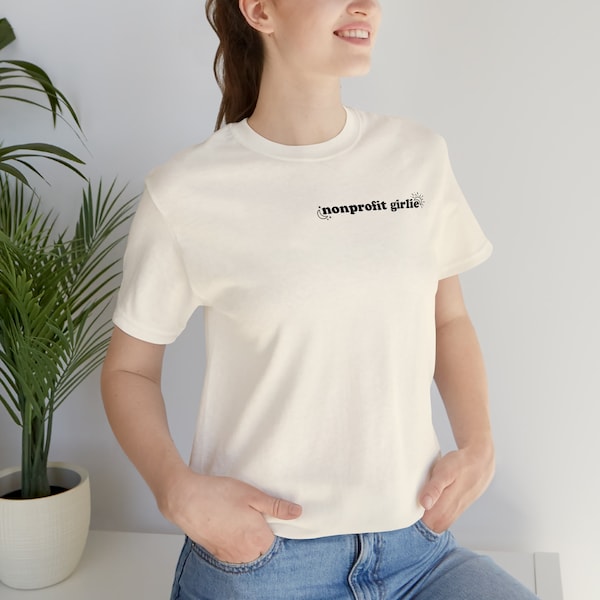 Nonprofit gift, nonprofit t-shirt, nonprofit work shirt, minimalist nonprofit girlie t shirt