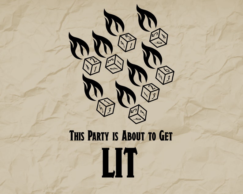 Puede incluir: Un fondo marr&oacute;n con llamas negras y dados con los n&uacute;meros del 1 al 6. El texto "This party is about to get LIT" est&aacute; debajo de los dados.