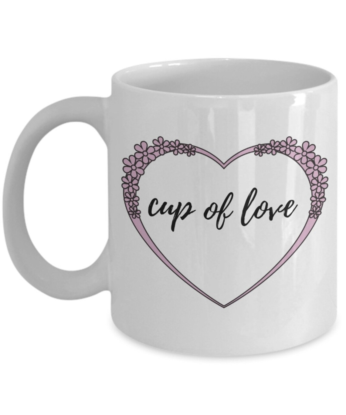 Cup of Love Mug Love Mug Valentine’s Day Mug - Etsy