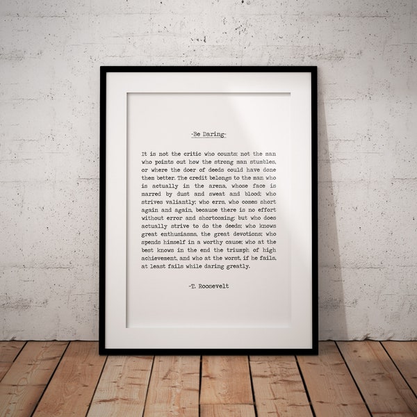 The Man In The Arena Daring Greatly, inspiring speech by Theodore Roosevelt typographical quote art print