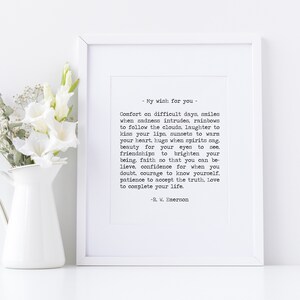 " My wish for you" comfort on difficult days. Love to complete your life. Ralph Waldo Emerson Quote art print