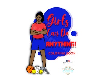 Könnte beinhalten: Ein Malbuchcover mit einem Mädchen mit brauner Haut und schwarzen Haaren, das ein rotes Shirt und blaue Shorts trägt und mit verschränkten Armen steht. Der Hintergrund ist blau mit dem Text "Girls Can Do ANYTHING! Coloring Book".