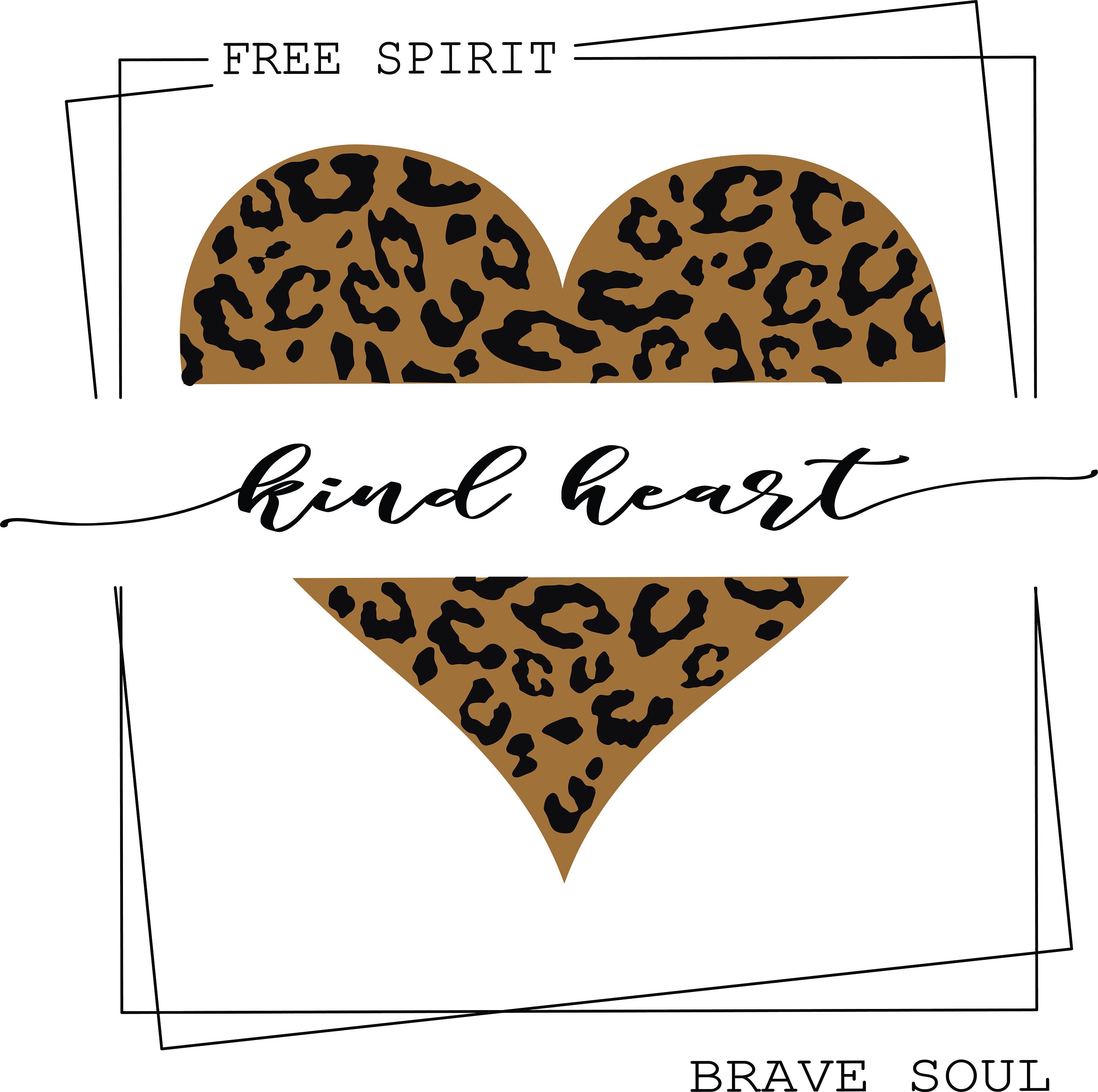 Free Spirit Kind Heart Brave Soul Inspirational SVG For Cricut And