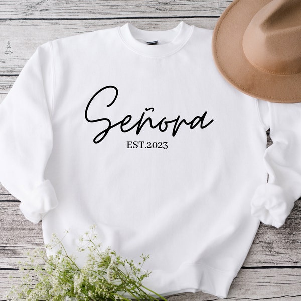 Señora  Est. 2023 Bride Sweater | Bridal Apparel | Spanish Bridal Apparel | Señora sweater | Latinx wedding | Spanish Bridal t-shirt
