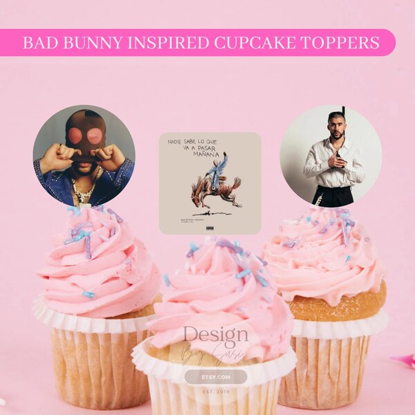 Nadie Sabe Lo Que Va A Pasar Mañana cupcake toppers | Bad Bunny Party Decorations |