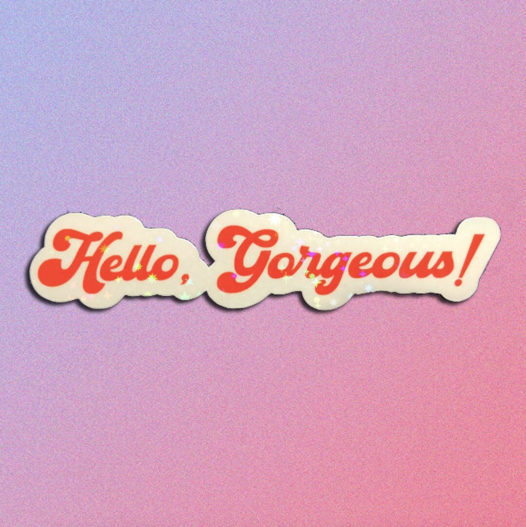 Hello Gorgeous! Sparkly Sticker - Inspired by Funny Girl - Etsy