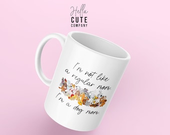 Disney Dogs Mug, Disney Dog Mom Mug, Dog Mom Mug, I'm Not Like A Regular Mom I'm A Dog Mom Mug