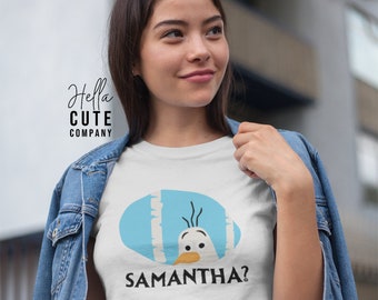 Funny Disney Shirt, Funny Frozen Shirt, Olaf Samantha Shirt, Disney Vacation Shirt, Disney Unisex Shirt, Women's Frozen Shirt