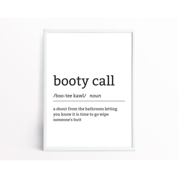 BOOTY CALL | Definition Wall Art | Home Decor Humor | Funny Home Décor | Black and White Art | Printable Wall Art – Digital Download