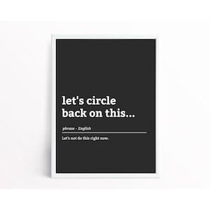 Let&#39;s Circle Back On This in BLACK  | Office Wall Art Humor | Funny Home Décor | Black and White Art | Printable Wall Art – Digital Download